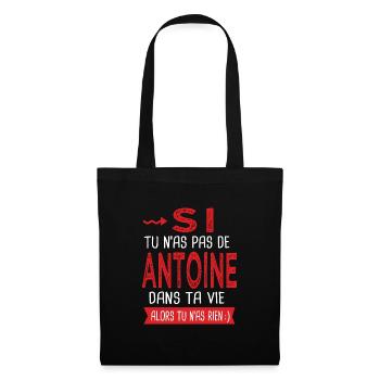 Antoine Si tu n as pas un antoine Cadeau humour - Sac en tissu - noir - Devant