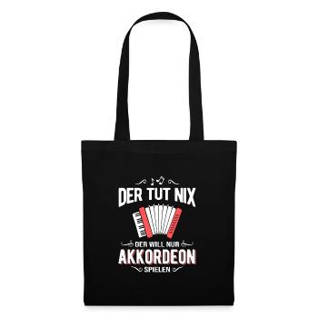 Der Tut Nix Der Will Nur Akkordeon Spielen - Stoffbeutel - Schwarz - Vorne