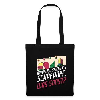 Natürlich spiele ich Schafkopf - Stoffbeutel - Schwarz - Vorne