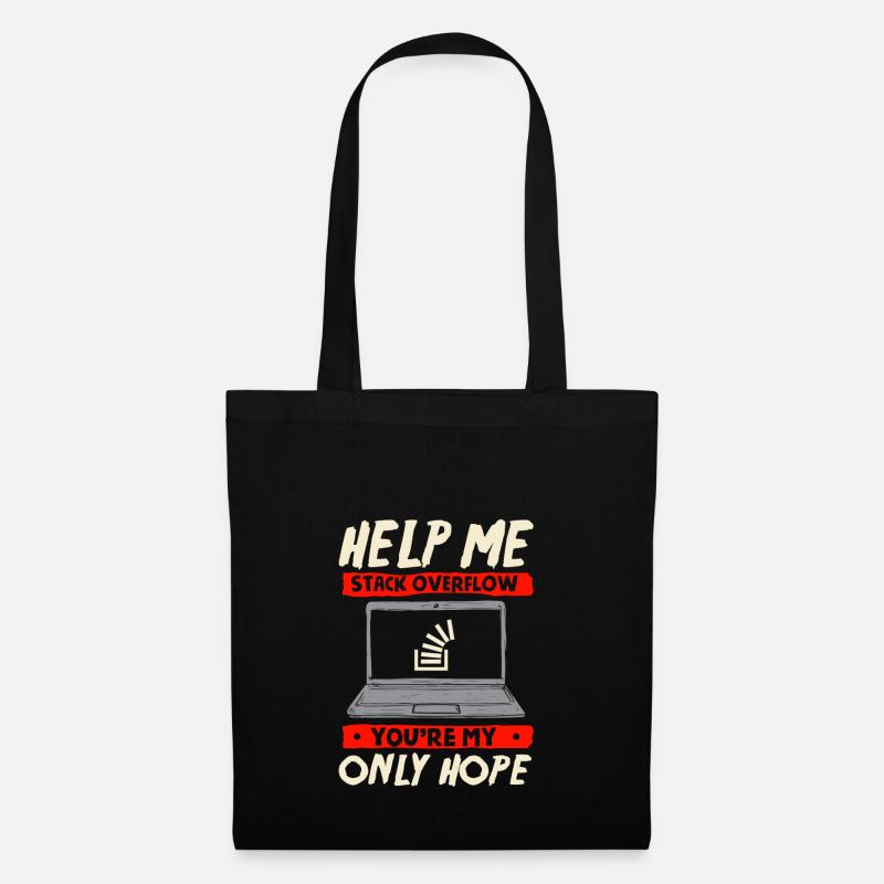 help me stack overflow you are my only hope - Tote Bag - black