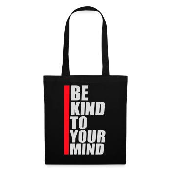 Be Kind To Your Mind Lustig Psychisch Gesund Logo - Stoffbeutel - Schwarz - Vorne
