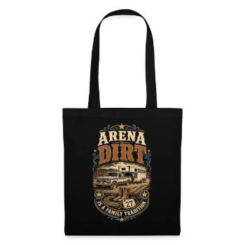 Rodeo American Arena Dirt Is Family Tradition - Tote Bag - black - Front