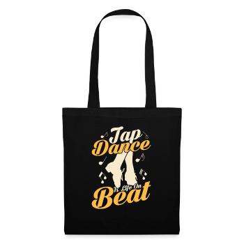 Tap Dance Is Life On Beat Tap Dancer Tap Dancing - Stoffbeutel - Schwarz - Vorne
