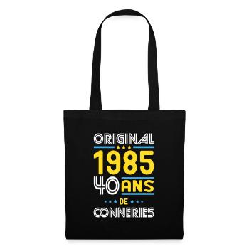 Anniversaire 40 ans - Original 1985 - Conneries - Sac en tissu - noir - Devant