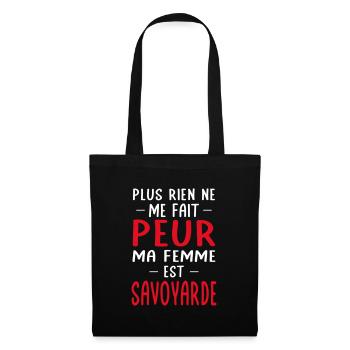 Rien ne me fait peur ma femme est Savoyarde - Sac en tissu - noir - Devant