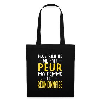 Rien ne me fait peur ma femme est Réunionnaise - Sac en tissu - noir - Devant