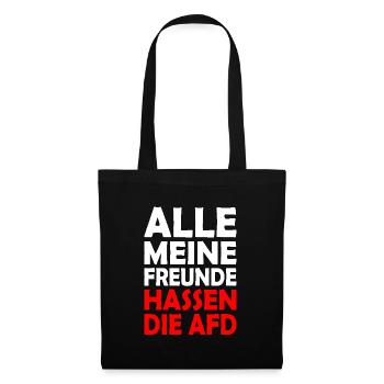 alle meine freunde hassen die afd - Stoffbeutel - Schwarz - Vorne