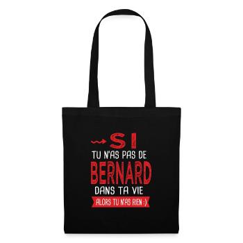 Bernard Si tu n as pas un bernard Cadeau Humour - Sac en tissu - noir - Devant