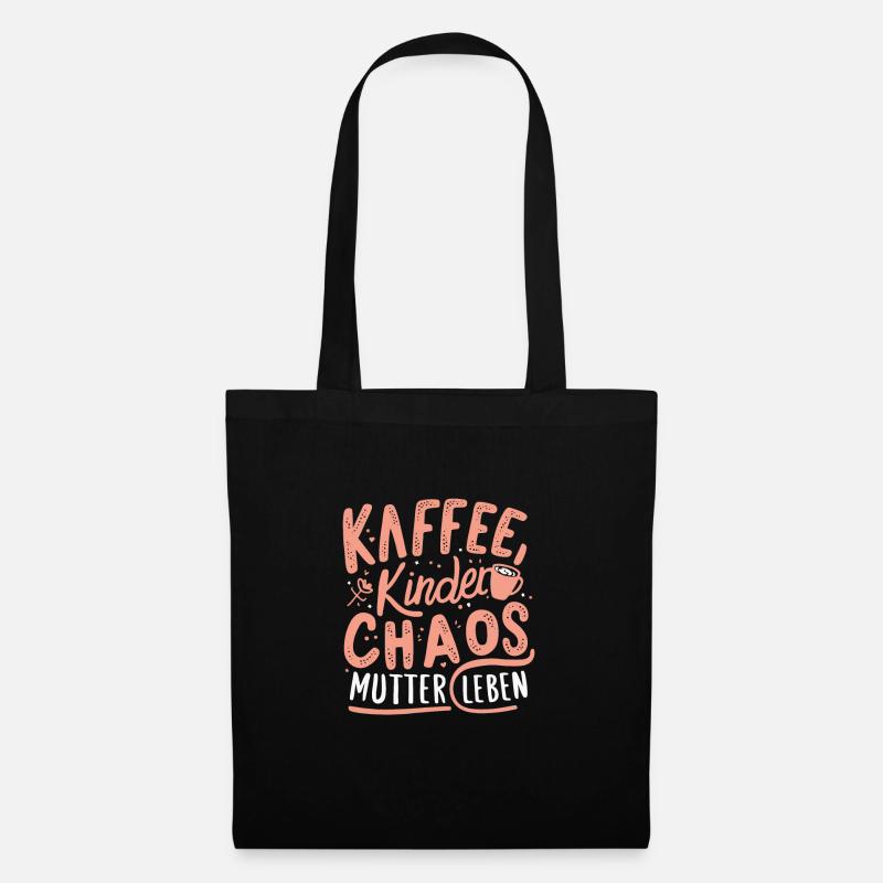Mama Kaffee Chaos Leben Muttertag Geburtstag Beste - Stoffbeutel - Schwarz