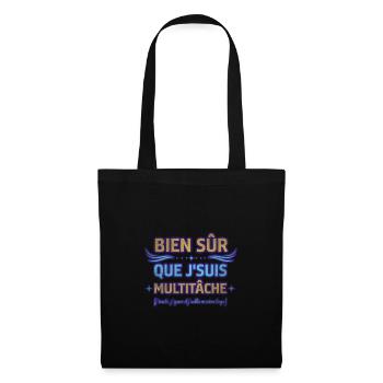 Bien sûr que je suis multitâche humour ménage - Sac en tissu - noir - Devant
