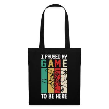 I Paused Game To Be Here - Tote Bag - black - Front