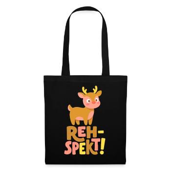 Reh-spekt! Lustiges Reh Wortspiel - Stoffbeutel - Schwarz - Vorne