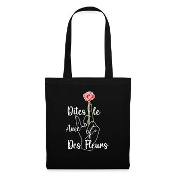 dites le avec des fleurs fuck - humour - Sac en tissu - noir - Devant