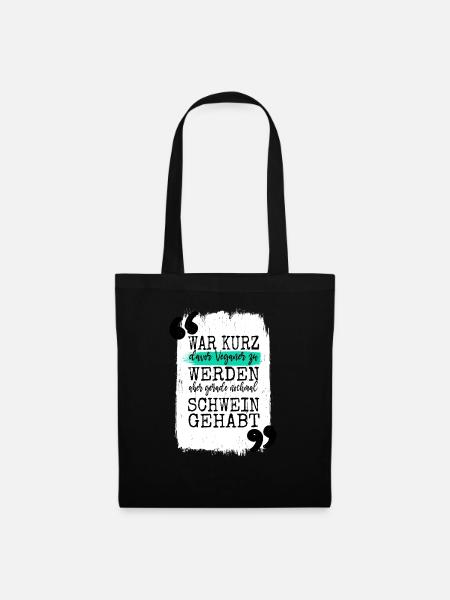 bday vegetarier lustig tierrechte zitat vegan - Stoffbeutel - Schwarz