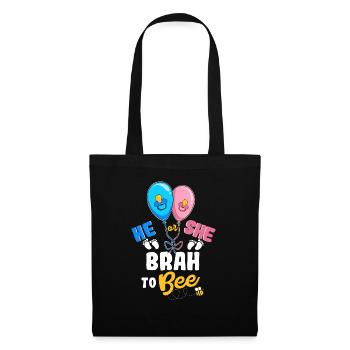 He or She Brah To Bee Best Brother Ever Big Bro - Stoffbeutel - Schwarz - Vorne