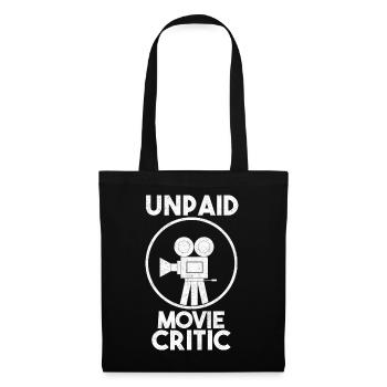 Unpaid Movie Critic Cinema Fan - Tote Bag - black - Front