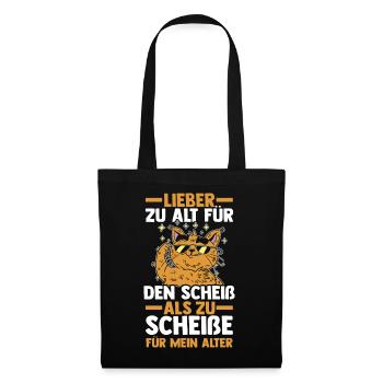 Zu Alt Für Den Scheiß - Stoffbeutel - Schwarz - Vorne