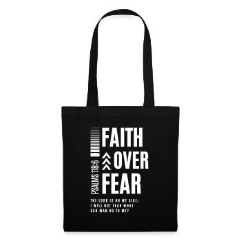 Faith over fear – Psalm 118:6 - Tote Bag - black - Front