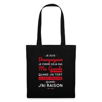 Je suis Bourguignon - Je ferme pas ma gueule - Sac en tissu - noir - Devant