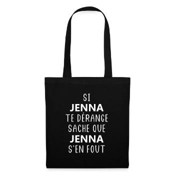 si JENNA te dérange saches que JENNA s'en fout - Sac en tissu - noir - Devant