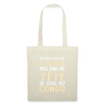 Dans ma tête je suis au Congo - Cadeau humour - Sac en tissu - nature - Devant