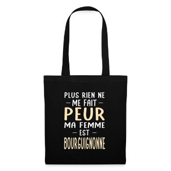 Rien ne me fait peur ma femme est Bourguignonne - Sac en tissu - noir - Devant