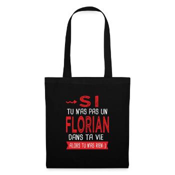 Florian Si tu n as pas un florian Cadeau humour - Sac en tissu - noir - Devant