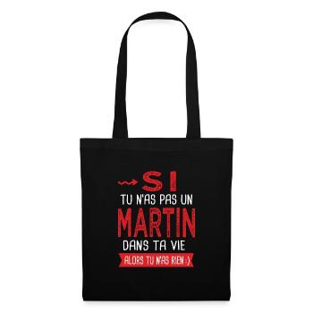 Martin Si tu n as pas un martin Cadeau humour - Sac en tissu - noir - Devant