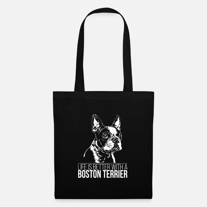 BOSTON TERRIER life is better Hunde Hund Wilsigns - Stoffbeutel - Schwarz
