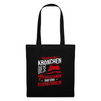 Vergiss Krönchen Prinzessin Feuerwehrhelm Geschenk - Stoffbeutel - Schwarz - Vorne