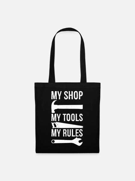 Mein Shop Meine Werkzeuge Meine Regeln - Stoffbeutel - Schwarz