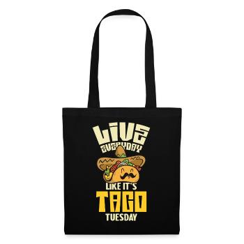 Lebe wie Taco Dienstag - Stoffbeutel - Schwarz - Vorne