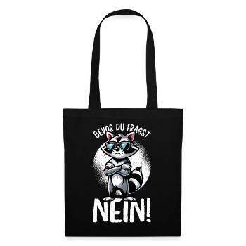 Avant que tu ne demandes, pas de raton laveur, mauvaise humeur - Sac en tissu - noir - Devant