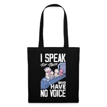 I speak for those who have no voice - Tote Bag - black - Front