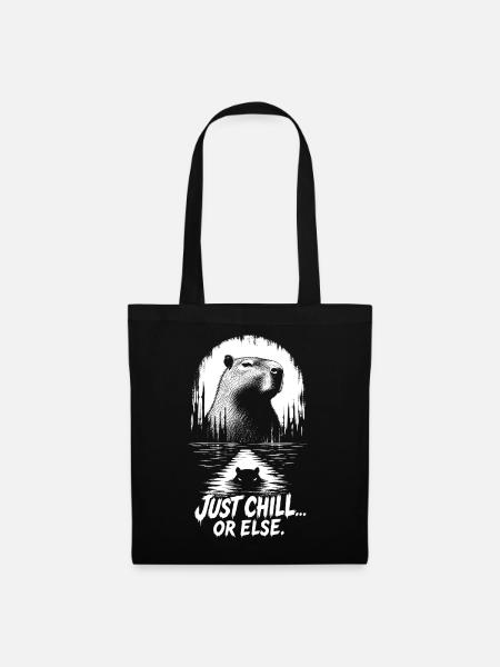 Just Chill Or Else Capybara - Stoffbeutel - Schwarz