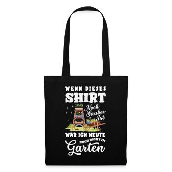 Noch Sauber Nicht Im Garten - Stoffbeutel - Schwarz - Vorne