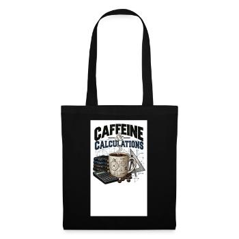 Koffein & Berechnungen Kaffeeingenieurwesen Mathematik Sc - Stoffbeutel - Schwarz - Vorne