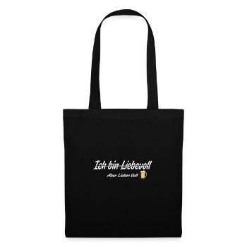 Ich bin Liebevoll aber lieber voll lustig - Stoffbeutel - Schwarz - Vorne