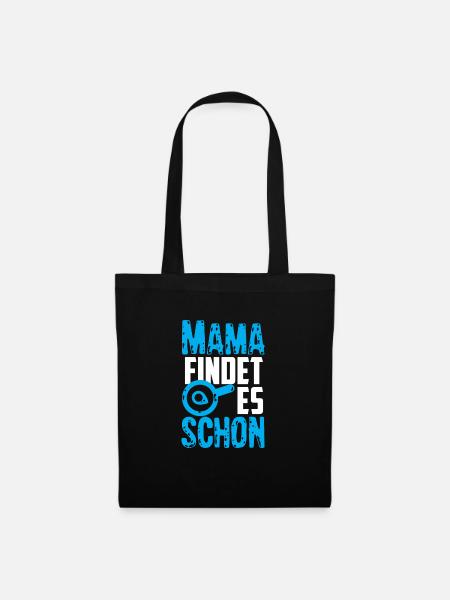Mama findet es schon - Stoffbeutel - Schwarz