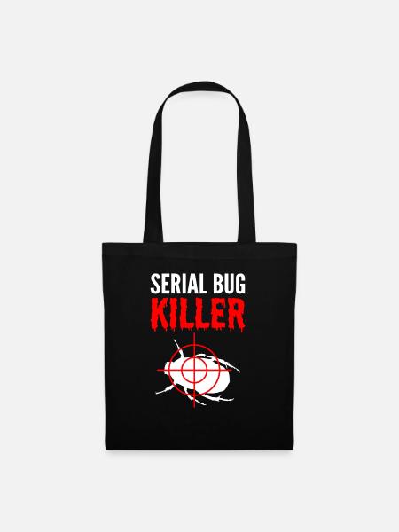Serienwanzenkiller Vernichter Geschenk - Stoffbeutel - Schwarz