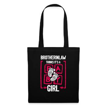 Brotherinlaw Thinks It's a Girl Gender Reveal - Tote Bag - black - Front