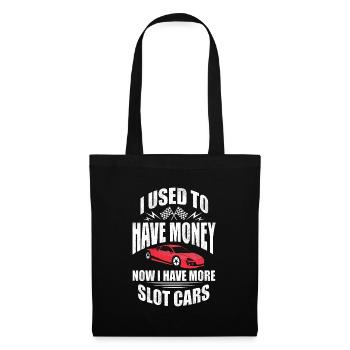 I Used To Have Money Now I Have More Slot Cars - Tote Bag - black - Front