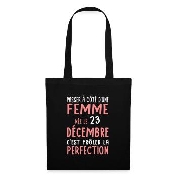 Anniversaire - Née 23 Décembre Frôler perfection - Sac en tissu - noir - Devant