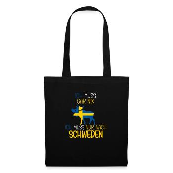 Schweden Urlaub Ich muss nach Schweden lustiges - Stoffbeutel - Schwarz - Vorne