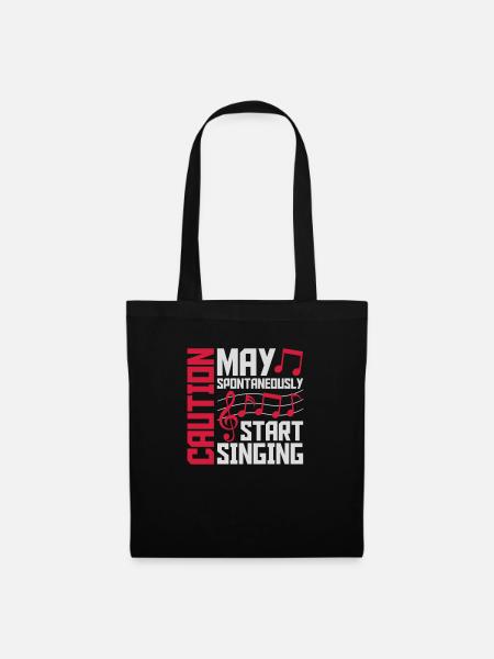 may spontaneously start singing - Stoffbeutel - Schwarz