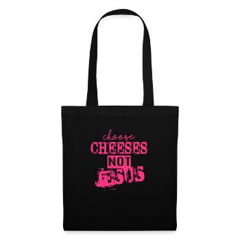 Choisissez des fromages - pas Jésus - Sac en tissu - noir - Devant