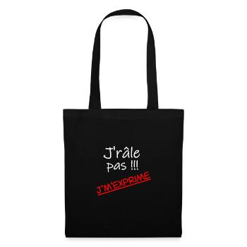 J'râle pas j'm'exprime - Sac en tissu - noir - Devant