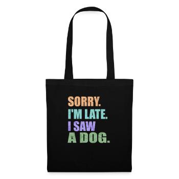 Pardon. Je suis en retard.J’ai vu un chien - Sac en tissu - noir - Devant