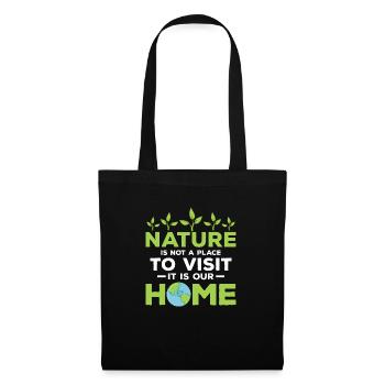Nature Is Not A Place To Visit Planet Earth Day - Tote Bag - black - Front