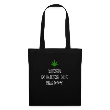 weed makes me happy cannabis marijuana - Tote Bag - black - Front
